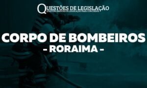 CORPO DE BOMBEIROS MILITAR DE RORAIMA