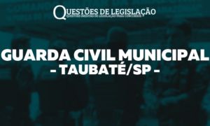 GUARDA CIVIL MUNICIPAL DE TAUBATÉ/SP